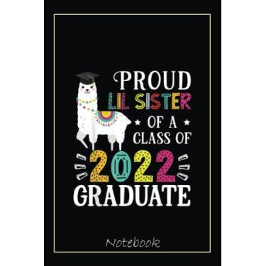 Imagem de Proud Lil Sister Of A 2022 Graduate Funny Llama Notebook Vintage Style: Graduation Gift Diary For Notes, Congratulations, Graduate Journal, Gold ... Journal, 6x9 college ruled notebook