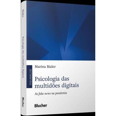 Imagem de Psicologia Das Multidões Digitais - As Fake News na Pandemia - BLUCHER