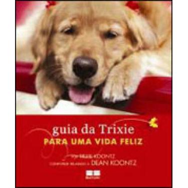 Imagem de Livro - Guia da Trixie para uma vida feliz - best seller