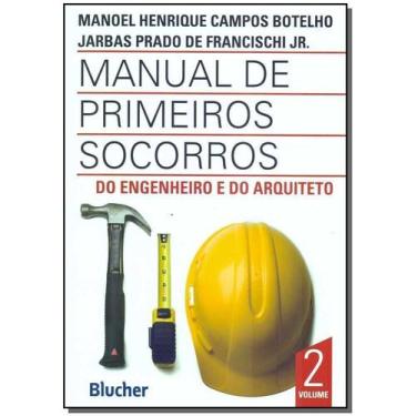 Imagem de Manual de primeiros socorros do engenheiro e do arquiteto - BLUCHER, S