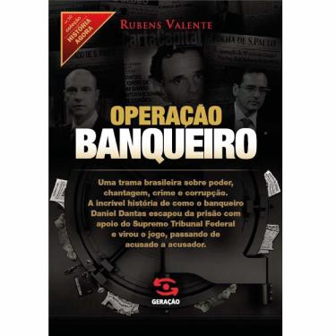 Imagem de Livro - História Agora - Operação Banqueiro: as Provas Secretas do Caso Satiagraha - Rubens Valente