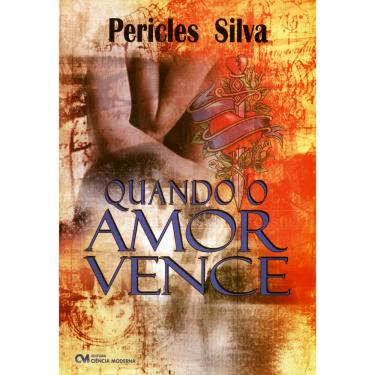 Imagem de Livro - Quando o Amor Vence - Péricles Silva