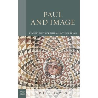 Imagem de Paul and Image: Reading First Corinthians in Visual Terms