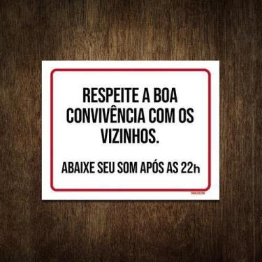 Imagem de Placa Respeite Boa Convivência Com Vizinhos Som Alto 18X23 - Sinalizo