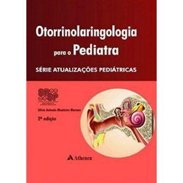 Imagem de Otorrinolaringologia para o pediatra - serie: atualizacoes pediatricas
