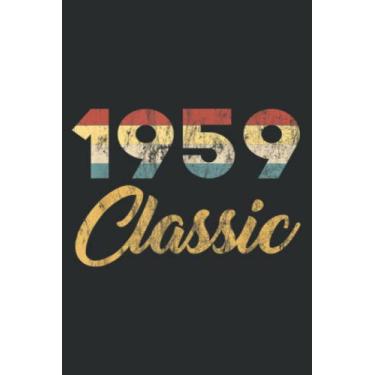 Imagem de Born in 1959 Classic 50S Celebration Retro 62Nd Birthday Quote: DOG JOURNAL - 6" x 9", 120 Pages: Matte Finish Cover, Diary, Planner, Journal, Lined College Ruled Paper.