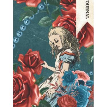 Imagem de Journal: Alice In Roses: Alice In Wonderland Themed | Blank | Writing | 8.25 x11 | 110pgs
