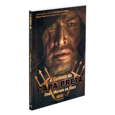 Imagem de Colônia do Capa Preta (A) - Onde Moram os Exus - MARIWO, 312 g