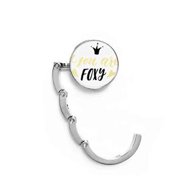 Imagem de Gancho de mesa com citação You are Foxy para escrever à mão, gancho de mesa com fecho decorativo dobrável