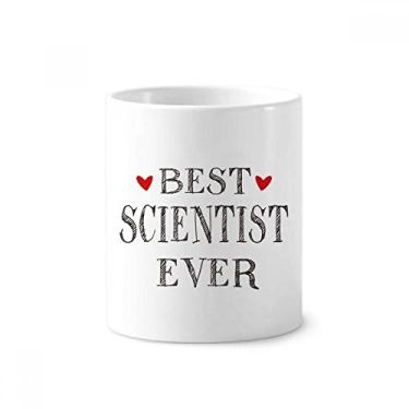 Imagem de Best Scientist Ever Citação Profissional Escova de Dentes Caneca, Suporte de Cerâmica