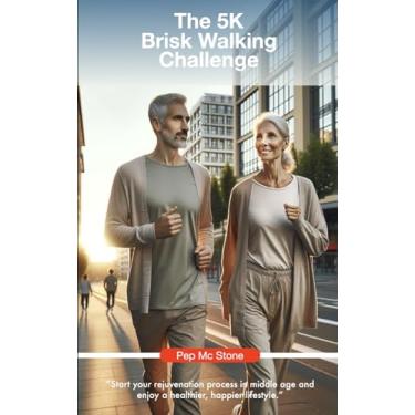 Imagem de The 5K Brisk Walking Challenge: The Rejuvenation at Middle Age, Brisk Walking Challenge.