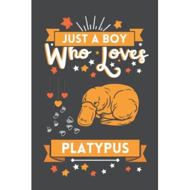 Imagem de Just A Boy Who Loves Platypus: Cute And Nice Composition Notebook For Platypus Lovers, Notebook To Write Notes For Boy, Kids, Man And Children etc Day, Birthday And Halloween Day etc.
