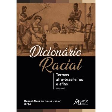 Imagem de Dicionário Racial - Termos Afro-brasileiros e Afins (Volume 1)