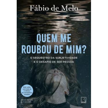 Imagem de Livro - Quem me roubou de mim?