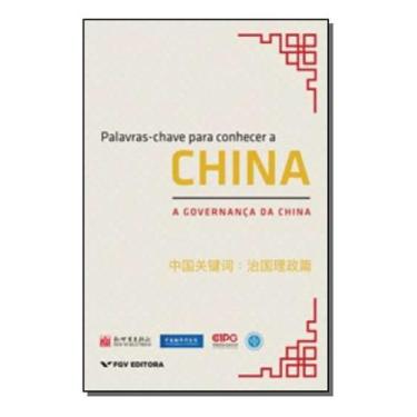 Imagem de Palavras-Chave Para Conhecer a China - A Governança da China - FGV, So