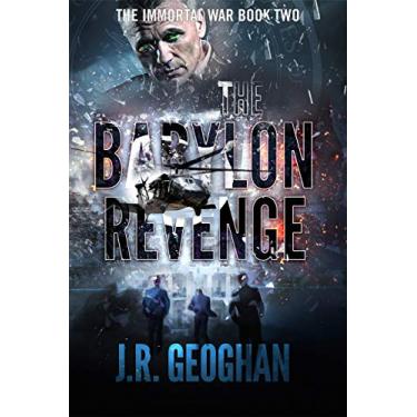 Imagem de The Babylon Revenge (The Immortal War Series Book 2) (English Edition)