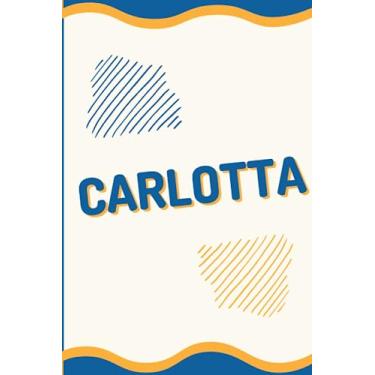 Imagem de Carlotta: Personalisiertes Notizbuch mit namen, hübsches Geschenk für Carlotta