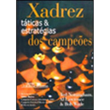 Imagem de Xadrez Taticas E Estrategicas Dos Campeoes