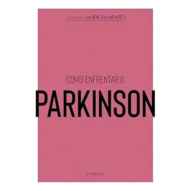 Imagem de Coleção Saúde da Mente - Como Enfrentar o Parkinson