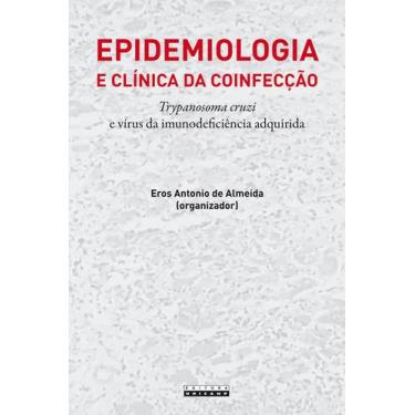 Imagem de Livro - Epidemiologia e clínica da coinfecção trypanosoma cruzi e víru