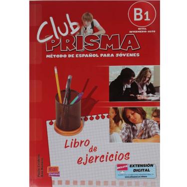 Imagem de Livro - Club Prisma: Ejercicios para el Alumno - Nivel B1 Intermedio Alto - Equipo Club Prisma