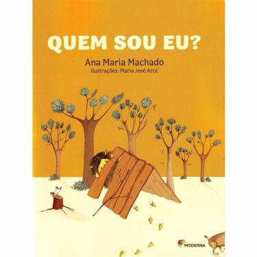 Imagem de Livro - Quem Sou Eu? - Ana Maria Machado