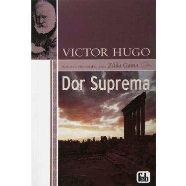 Imagem de Livro - Dor Suprema - Edição Especial - Victor Hugo e Zilda Gama