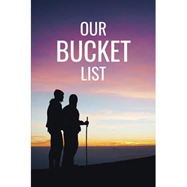Imagem de Our Bucket List: A Creative and Inspirational Couples Journal for Travel Adventures and Relationship Goals | Sunset Cover