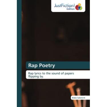 Imagem de Rap Poetry: Rap lyrics to the sound of papers flipping by.