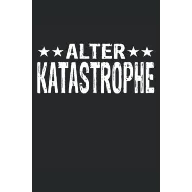 Imagem de Alter Katastrophe: Notizbuch A5 Liniert - zum planen, organisieren und notieren