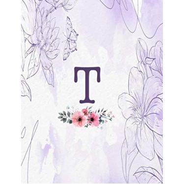 Imagem de T: Monogram Initial T Notebook for Girls Teens and Women, Violet Floral Monogrammed Blank Lined Composition Note Book, Writing Pad, Journal or Diary, Gift Idea (8.5 in x 11 in) 110 pages