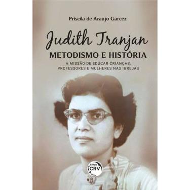 Imagem de Judith Tranjan, Metodismo E História
