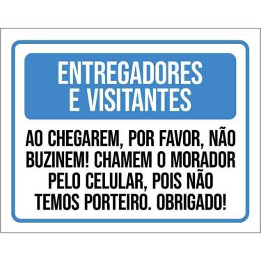 Imagem de Placa Entregadores Visitantes Não Buzinem Chamem 27X35