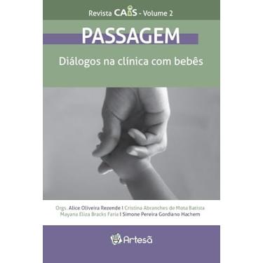 Imagem de Revista Cais Volume 2 - Passagem: Diálogos na Clínica com Bebês