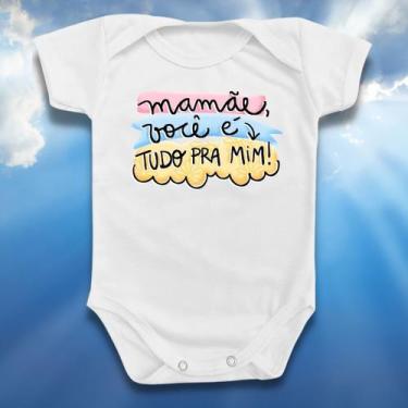 Imagem de Body Bebê Mamãe É Tudo Pra Mim Roupinha Infantil Presente - Borizinho 