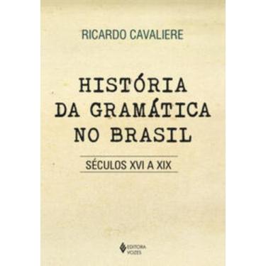 Imagem de Livro - História da gramática no Brasil