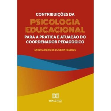 Imagem de Contribuições da Psicologia Educacional para a prática e atuação do coordenador pedagógico-Português