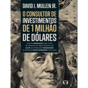 Imagem de Livro - Consultor De Investimentos De 1 Milhao De Dolares - O Guia Com