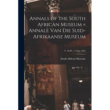 Imagem de Annals of the South African Museum = Annale Van Die Suid-Afrikaanse Museum; v. 48 pt. 11 Sept 1965