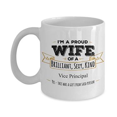 Imagem de Presente para vice-chefe - I'M A Proud Wife of A Brilliant, Sexy, Kind Vice Principal