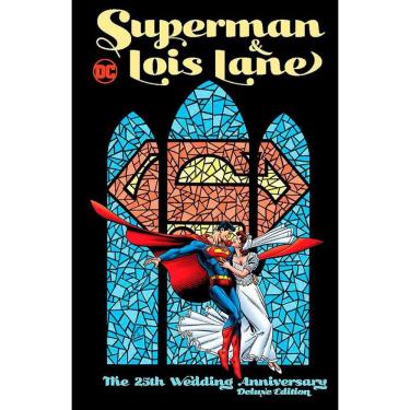 Imagem de Superman E Lois Lane : Aniversario De 25 Anos De Casamento - Edicao Especial (Dc Deluxe)