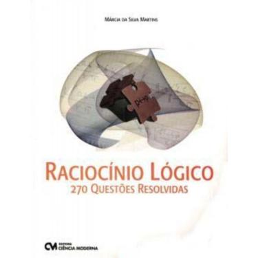 Imagem de Raciocínio Lógico - 270 Questões Resolvidas