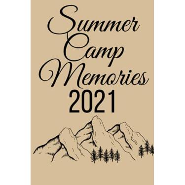 Imagem de summer camp memories 2021: best Keepsake Memory Notebook for Children - Blank Unlined Pages to Collect Signatures and Special Messages from Friends