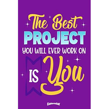 Imagem de I Am My Best Project Calendar: Motivational, Inspirational and Uplifting Calendar for Gym, Workout, Fitness and Cradio Lovesr as well as Mental Health ... needs uplifting, inspiration or motivation