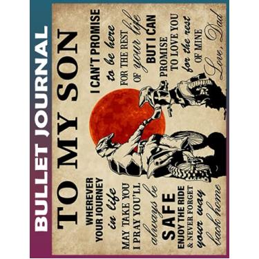 Imagem de Bullet Journal: Motorcycle Rider To My Son Dot Grid Paper, Invest few minutes daily to Physical, Mental and Emotional Health Planner, Record To Do ... Ruled 110 Pages Undated, Quotes on Every Page