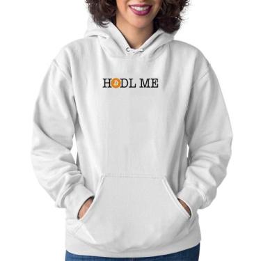 Imagem de Moletom Feminino Hodl me Bitcoin BTC - Foca na Moda, Branco, GG