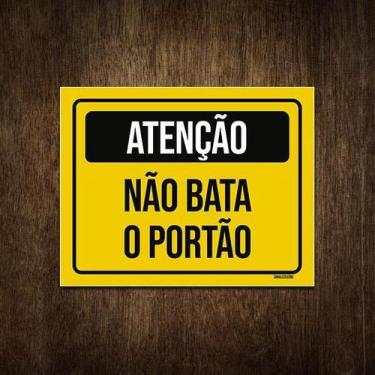 Imagem de Placa Sinalização Condomínio Atenção Não Bata O Portão 27X35 - Sinaliz