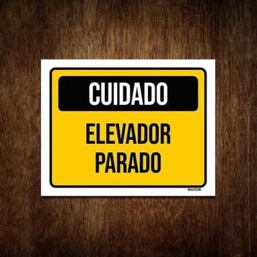 Imagem de Placa De Sinalização - Cuidado Elevador Parado 36X46 - Sinalizo