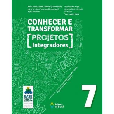Imagem de Livro - Conhecer e transformar - projetos integradores 7 - 7º ano - En