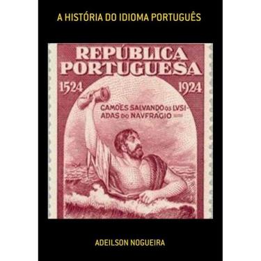 Imagem de A Historia Do Idioma Portugues